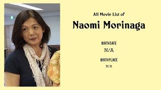 Naomi Morinaga Movies list Naomi Morinaga| Filmography of Naomi Morinaga