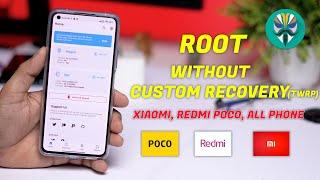 Root Xiaomi, Redmi and Poco Phones Without Custom Recovery (TWRP) Ft. Xiaomi 11 Lite NE 5G