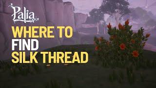 Where to Find Silk Thread in Palia