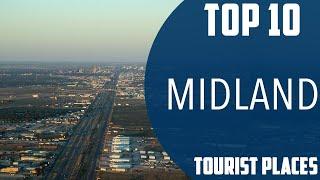 Top 10 Best Tourist Places to Visit in Midland | USA - English