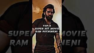 TOP 5 SUPER HIT MOVIE RAM POTHINENI  #shorts #youtubeshorts #rampothineni #superhitmovies