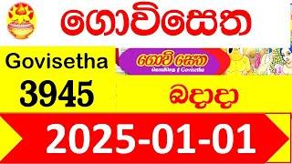 Govisetha Today 3945 Results 2025.01.01 Lottery Result  අද ගොවිසෙත ලොතරැයි ප්‍රතිඵල nlb