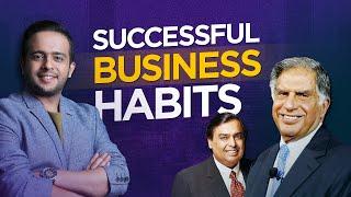 7 Habits of Successful Businessmen | Rajiv Talreja