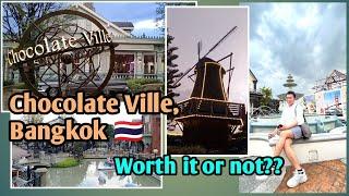 GUMALA SA CHOCOLATE VILLE BANGKOK  | WORTH IT OR NOT??