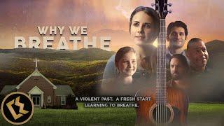 "Why We Breathe" | FULL-LENGTH FEATURE FILM