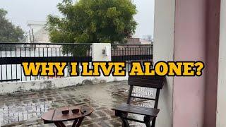 WHY I LIVE ALONE?