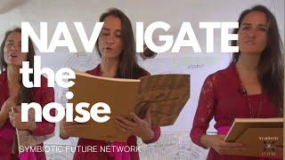 Embrace the Symbiotic Future - Navigate the Noise of Change