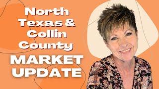 North Texas and Collin County - Real Estate Market Update