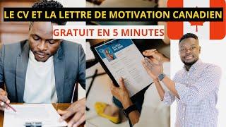 FAIRE GRATUITEMENT LE CV ET LA LETTRE DE MOTIVATION CANADIEN EN 5 MINUTES