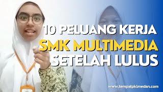 Multimedia Talk : SMK Multimedia Kerja Apa Setelah Lulus ? Berikut 10 Peluang Karir Multimedia