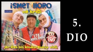 Ismet Horo - Ne kradi 5.DIO - (Audio2013)HD