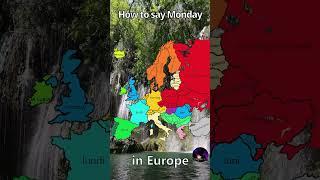 How to say Monday in Europe