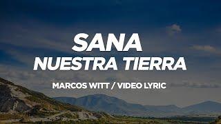 Marcos Witt - Sana Nuestra Tierra (Video Lyric)