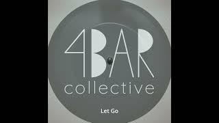 Let Go - 4bar Collective