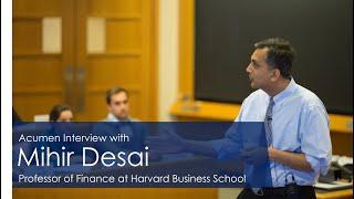 +Acumen Interview with Mihir Desai