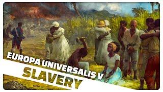 Let's Talk About Slavery in EU5