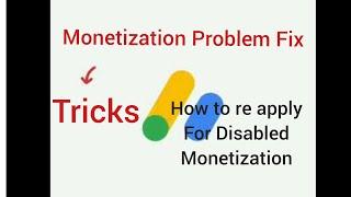 How to re apply for NOT approved monetization/ enable disabled monetization