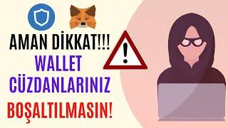 WALLET CÜZDANINIZIN ÇALINMAMASI İÇİN DİKKAT!!! METAMASK TRUSTWALLET NASIL BOŞALTILIYOR??