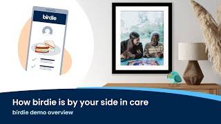 How Birdie is by your side in care | Birdie demo