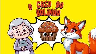 O Caso do Bolinho - História Infantil Contada