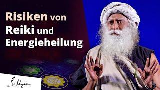 Können Reiki und Energieheilung Schäden anrichten? | Sadhguru