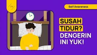 Buat Kamu yang Lagi Susah Tidur (Meditasi Pengantar Tidur)