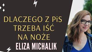 Dlaczego z PiS trzeba iść na noże?