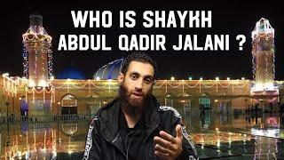 DISMANTLING THE LIES & FABRICATIONS ATTRIBUTED TO SHAYKH ABDUL QADIR AL-JILANI!