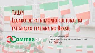 Talian - Legado de patrimônio cultural da imigração italiana no Brasil