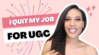 Why I QUIT my job to become a full-time UGC Creator | How much money can you make? 