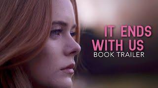 it ends with us | book trailer