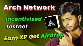 🪂Earn Points Get $ARCH Airdrop | Arch Network 100% Confirmed Airdrop Detail Guide