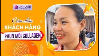 Cô khách từ Trung vào Nam để PHUN MÔI COLLAGEN bao đẹp| HỆ THỐNG THẨM MỸ QUỐC TẾ LINH ANH