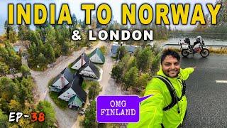 Situation is bad in Finland  India to Norway and London | Ep-38