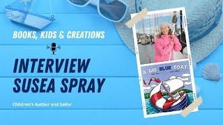 Interview with Author/Sailor Susea Spray