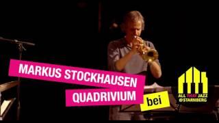 Markus Stockhausen Quadrivium | ALL THAT JAZZ @ Starnberg