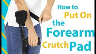 How to Put on the Forearm Crutch Pads by Vive Health