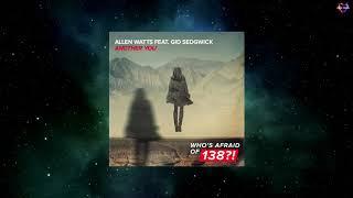 Allen Watts Feat. Gid Sedgwick - Another You (Extended Mix) [WHO'S AFRAID OF 138?!]