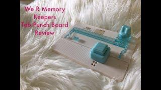 We R Memory Keepers Tab Punch Board Review