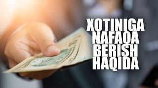 Xotiniga nafaqa berish haqida | Shayx Sodiq Samarqandiy