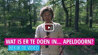 Wat is er te doen in... Apeldoorn? | Voordeeluitjes.nl