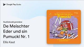 De Meischter Eder und sin Pumuckl Nr. 1 by Ellis Kaut · Audiobook preview