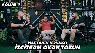 İZCİTEAM OKAN TOZUN KONUĞUMUZ OLDU ! BÖLÜM 2