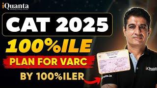 CAT 2025 VARC Strategy: Your Roadmap to Score 100%ile | By VARC 100%iler Vikrant Sir