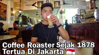 COFFEE ROASTER TERTUA DI JAKARTA ! Ngopi Di Bakoel Koffie Cikini 