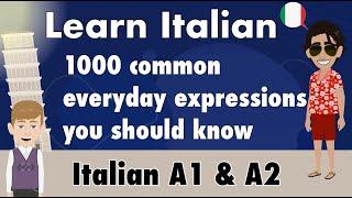 Learn Italian - 1000 daily expressions for Beginners with English Translation