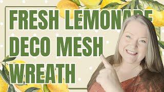 Fresh Lemonade Deco Mesh Wreath ~ Summer Wreath For Your Front Door ~ 10" Deco Mesh Wreath DIY