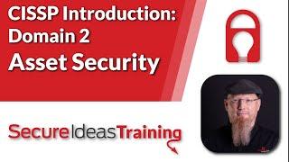 CISSP Introduction: Domain 2 - Asset Security