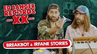 Ed Banger Chronicles: Breakbot & Irfane stories