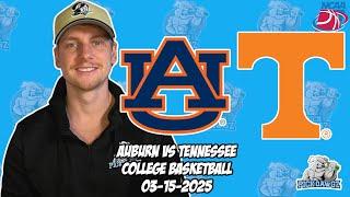 Auburn vs Tennessee 3/15/25 Free College Basketball Picks and Predictions | NCAAB Pick